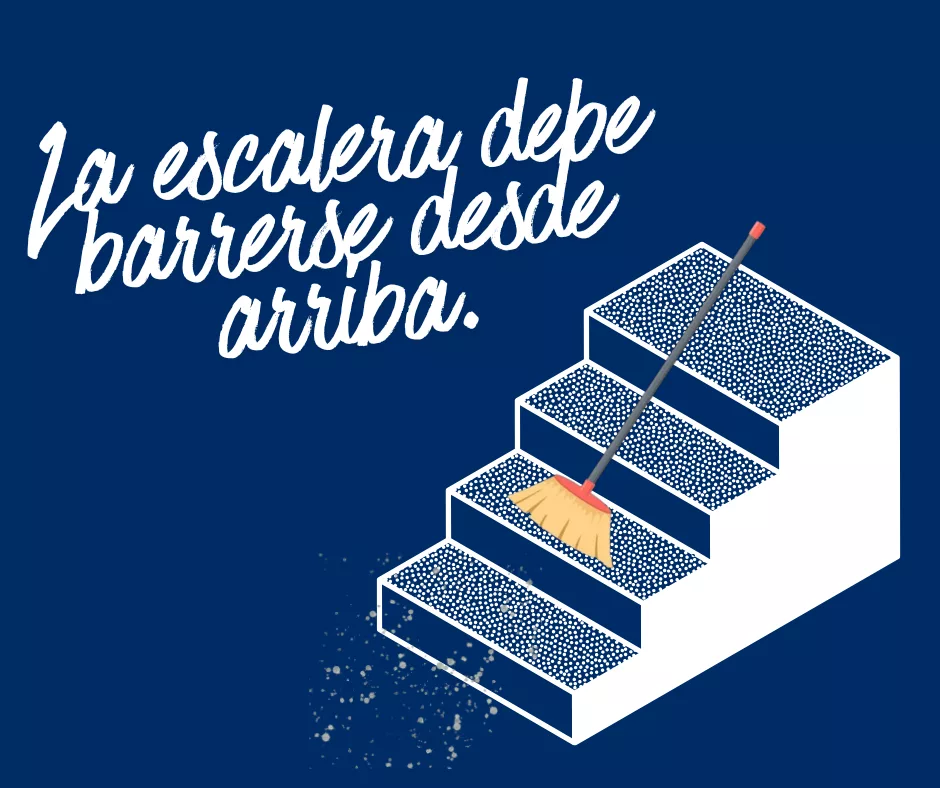 Lee más sobre el artículo La escalera se barre desde arriba.