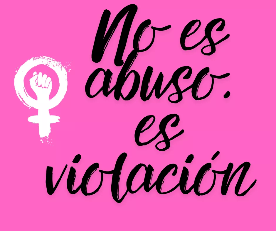 Lee más sobre el artículo Es violación, no abuso sexual.