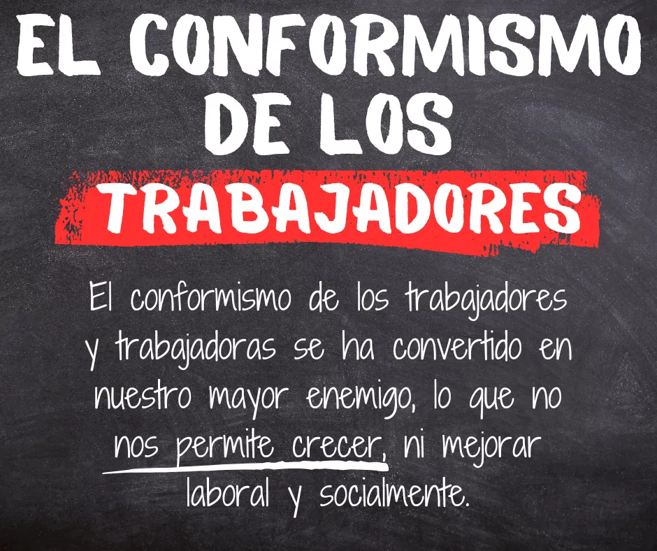 Lee más sobre el artículo El conformismo de los trabajadores.
