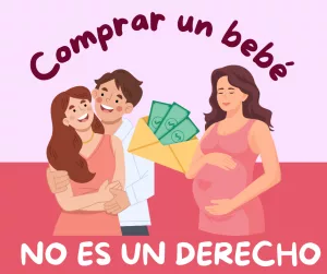 Lee más sobre el artículo Comprar un bebé no es un derecho.