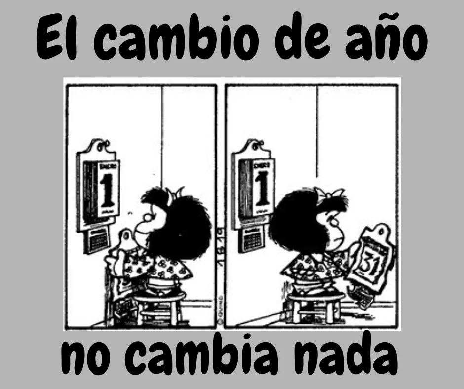 Lee más sobre el artículo El cambio de año, no cambia nada.