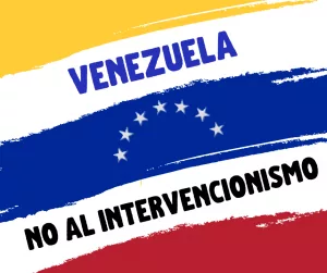 Lee más sobre el artículo No al intervencionismo estadounidense en Venezuela.