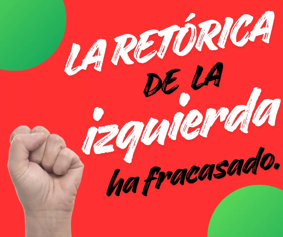 Lee más sobre el artículo La retórica de la izquierda ha fracasado.
