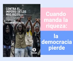 Lee más sobre el artículo Cuando manda la riqueza: la democracia siempre pierde.