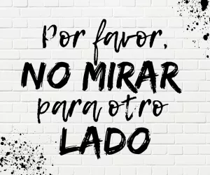 Lee más sobre el artículo Mirar para otro lado.