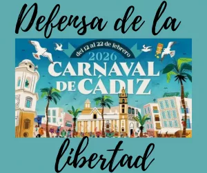 Lee más sobre el artículo Defensa de la libertad en el Carnaval de Cádiz.