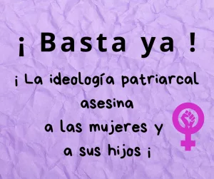Lee más sobre el artículo La ideología patriarcal asesina a las mujeres y a sus hijos.