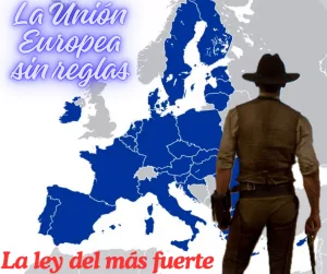 Lee más sobre el artículo La Unión Europea se añade a un mundo sin reglas.