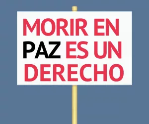 Lee más sobre el artículo Morir en paz es un derecho.