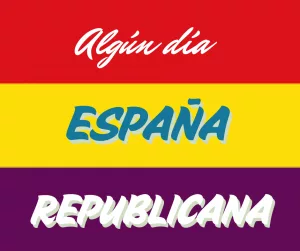 Lee más sobre el artículo España algún día será republicana.