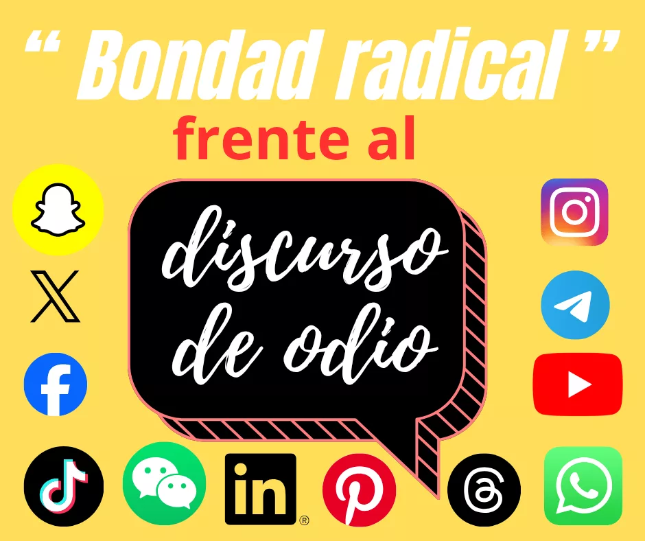 Lee más sobre el artículo La «bondad radical» frente al discurso de odio.