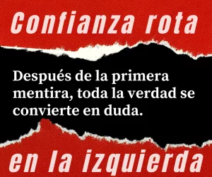 Lee más sobre el artículo Confianza rota en la izquierda.