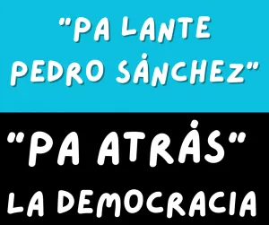 Lee más sobre el artículo El «pa lante» es un «pa atrás» a la democracia.