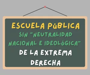 Lee más sobre el artículo La «neutralidad nacional e ideológica» de la extrema derecha.