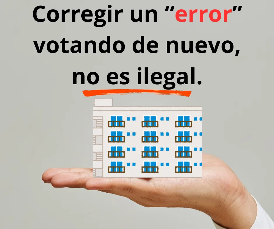 Lee más sobre el artículo Corregir un «error» votando de nuevo, no es ilegal.